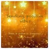 Sending Positive Vibes.jpg